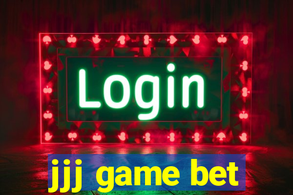 jjj game bet